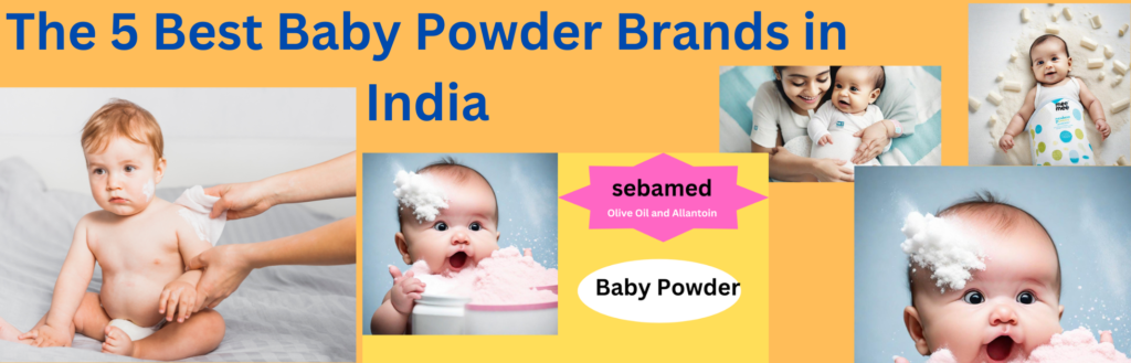 The 5 Best Baby Powder Brands in India