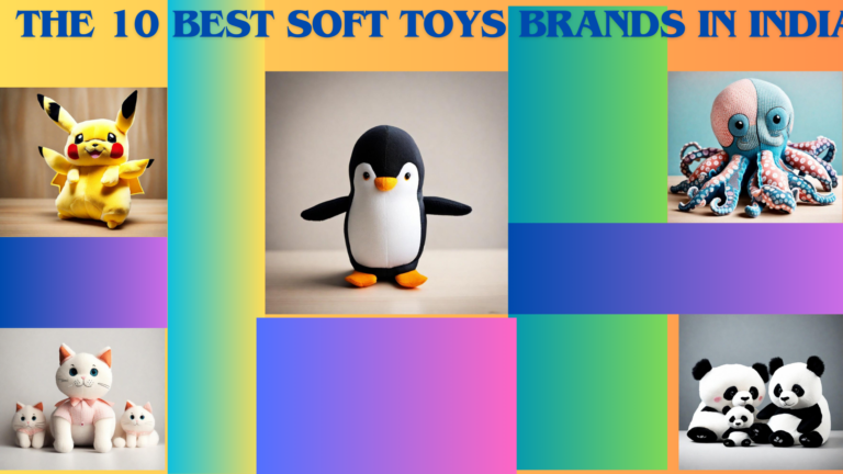 The 10 Best Soft Toys Brand in India